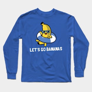 Lets Go Banana 2 Long Sleeve T-Shirt